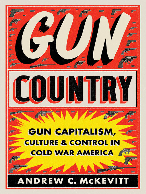 Title details for Gun Country by Andrew C. McKevitt - Available